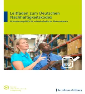 Der Rat für Nachhaltige Entwicklung veröffentlicht den DNK-Leitfaden für kleine und mittelständische Unternehmen